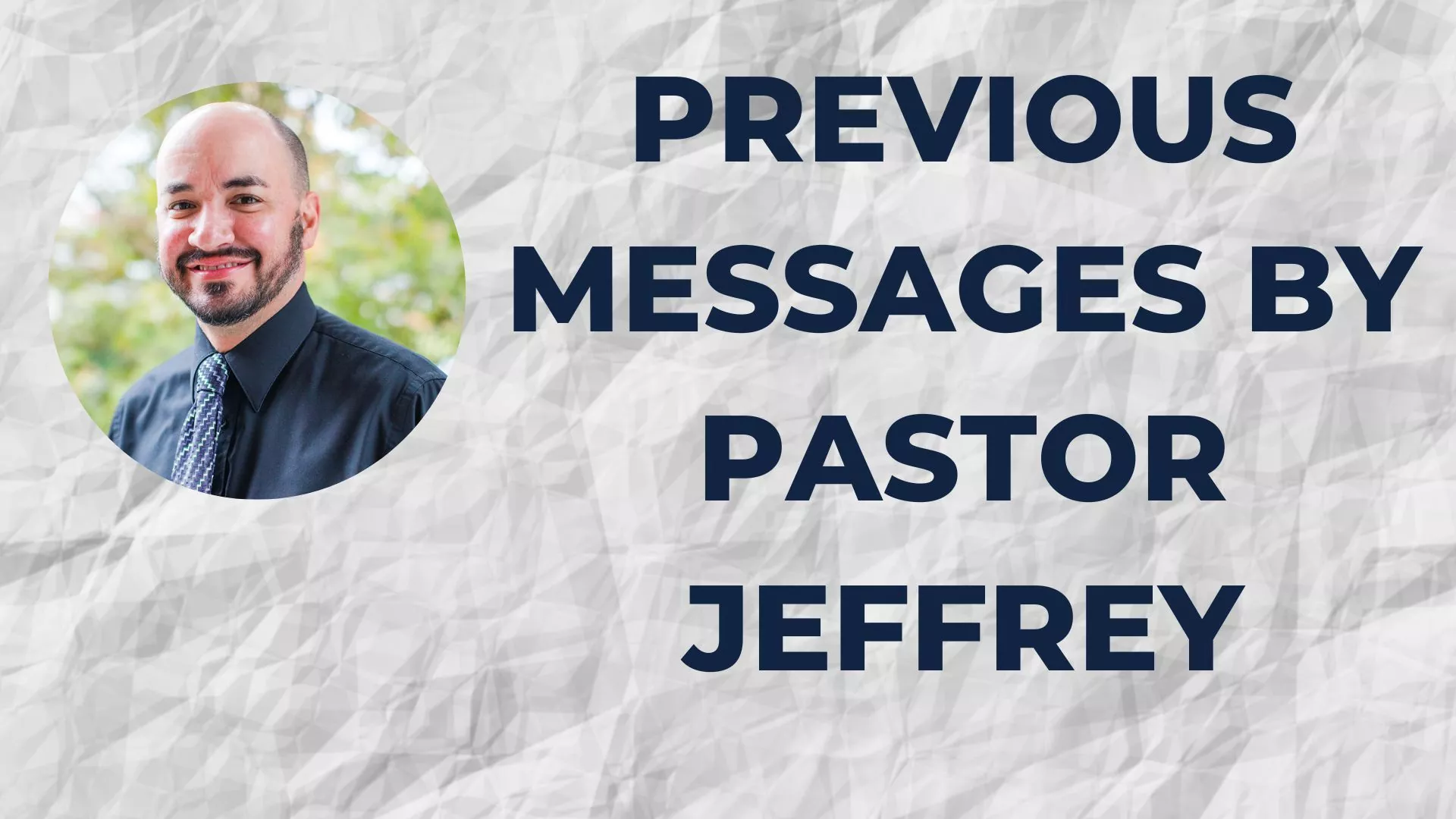 A person with a paper background and the words " previous messages pastor jeffrey."