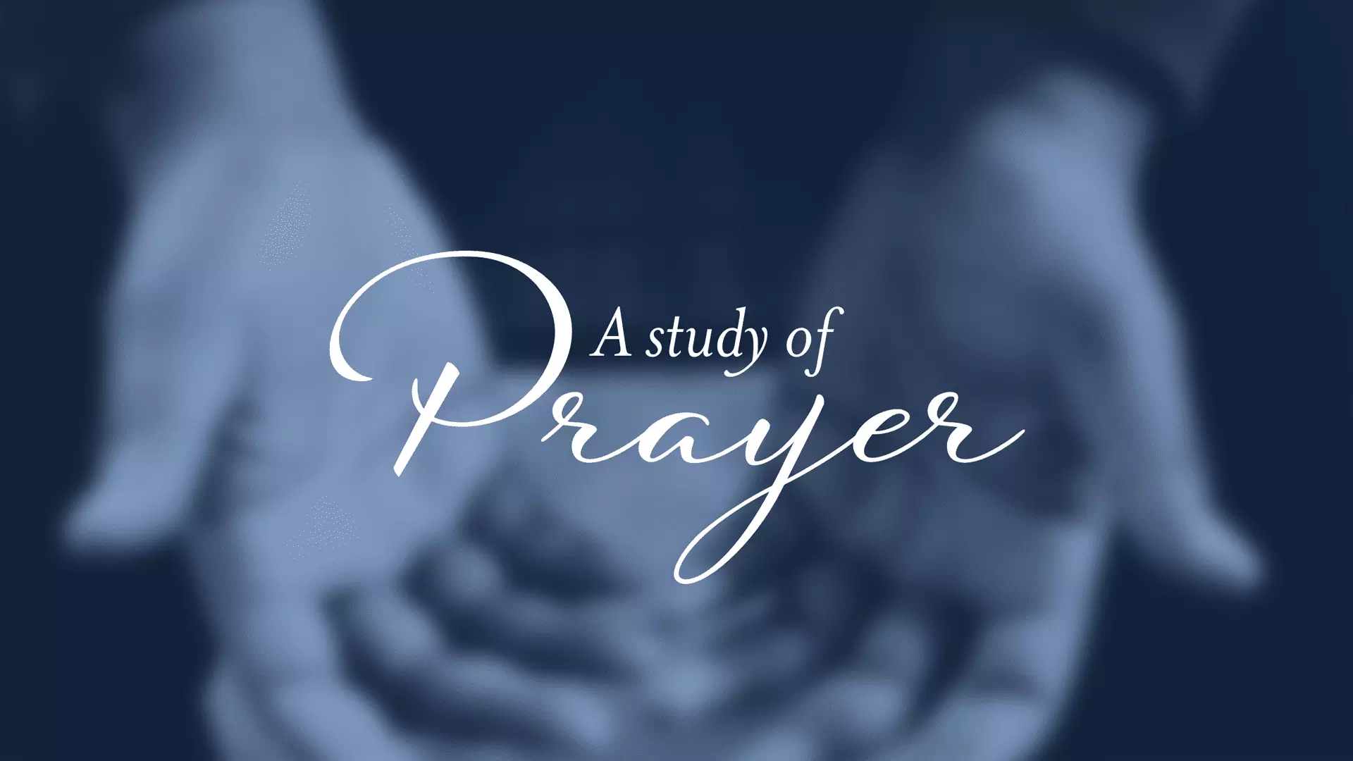 A study of prayer