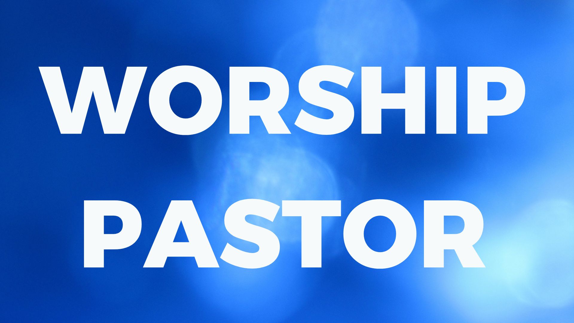 Worship Pastor
