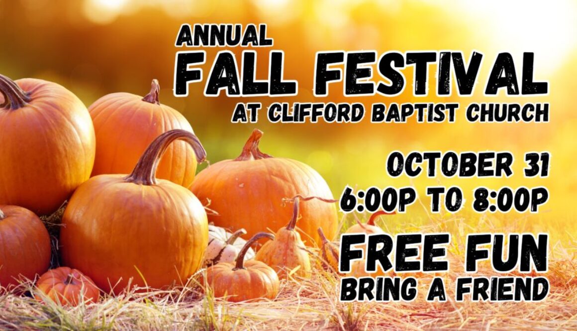 A poster with pumpkins and the words " annual fall festival at clifford baptist church ".