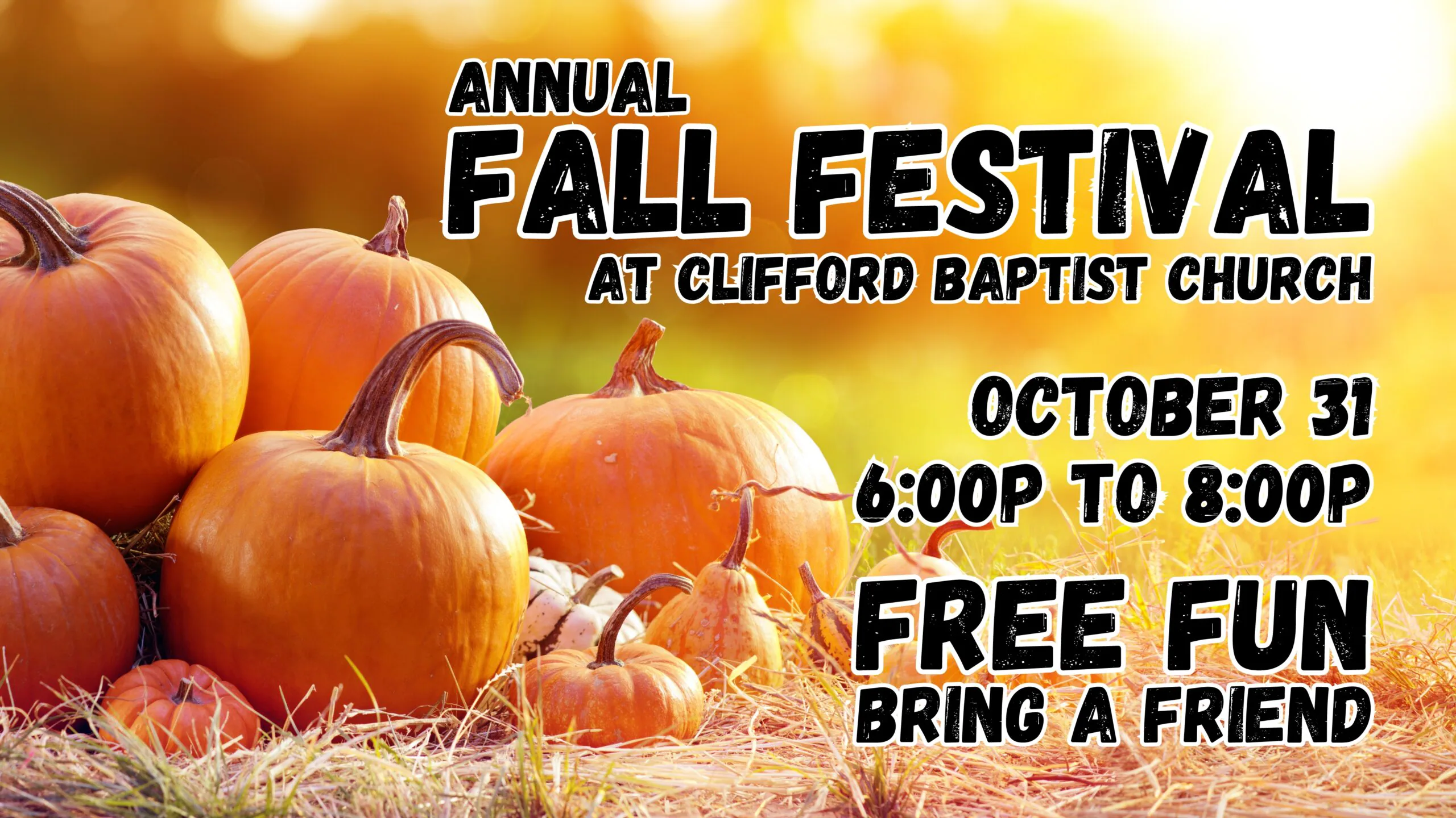 A poster with pumpkins and the words " annual fall festival at clifford baptist church ".