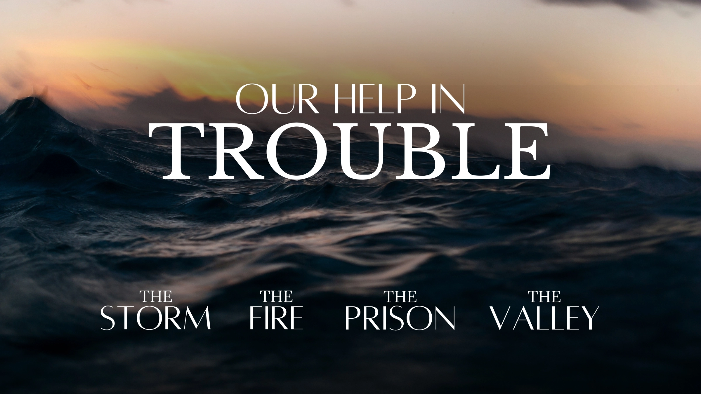 Our Help In Trouble_slide